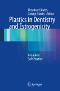 Plastics in dentistry and estrogenicity: a guide to safe practice