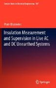 Insulation measurement and supervision in live ACand DC unearthed systems