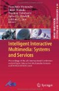 Intelligent interactive multimedia : systems and services: Proceedings of the 5th International Conference on Intelligent Interactive Multimedia Systems and Services (IIMSS´2012)