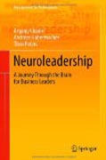 Neuroleadership: a journey through the brain for business leaders