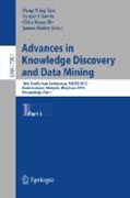 Advances in knowledge discovery and data mining, part I: 16th Pacific-Asia Conference, PAKDD 2012, Kuala Lumpur, Malaysia, May 29-June1, 2012, Proceedings, part I