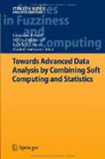 Towards advanced data analysis by combining soft computing and statistics