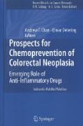 Prospects for chemoprevention of colorectal neoplasia: emerging role of anti-inflammatory drugs