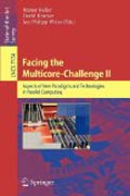 Facing the multicore-challenge II: aspects of new paradigms and technologies in parallel computing