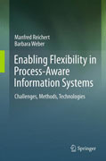 Enabling flexibility in process-aware informationsystems: challenges, methods, technologies