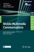 Mobile multimedia communications: 7th International ICST Conference, MOBIMEDIA 2011, Calgari, Italy, September 5-7, 2011, Revised Selected Papers