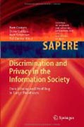 Discrimination and privacy in the information society: effects of data mining and profiling large databases