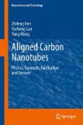 Aligned carbon nanotubes: physics, concepts, fabrication and devices