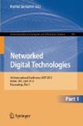 Networked digital technologies: 4th International Conference, NDT 2012, Dubai, Uae, April 24-26, 2012. Proceedings, part I