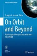 On orbit and beyond: psychological perspectives on human spaceflight