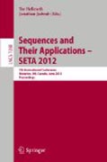 Sequences and their applications : SETA 2012: 7th International Conference, SETA 2012, Waterloo, ON, Canada, June 4-8, 2012. Proceedings