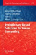 Evolutionary based solutions for green computing