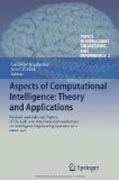 Aspects of computational intelligence: theory andapplications: Revised and Selected Papers of the 15th IEEE International Conference on Intelligence Engineering Systems 2011, INES 2011