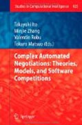 Complex automated negotiations: theories, models, and software competitions