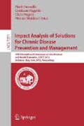 Impact analysis of solutions for chronic disease prevention and management: 10th International Conference on Smart Homes and Health Telematics, ICOST 2012, Artimino, Tuscany, Italy, June 12-15, proceedings