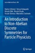 An introduction to non-Abelian discrete symmetries in particle physics