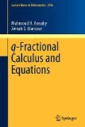 Q-fractional calculus and equations