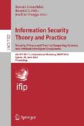 Information security theory and practice : security, privacy and trust in computing systems and ambi: 6th IFIP WG 11.2 International Workshop, WISTP 2012, Egham, UK, June 20-22, 2012, Proceedings