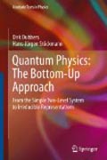 Quantum physics : the bottom-up approach: from the simple two-level system to irreducible representations