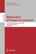 Mathematics of program construction: 11th International Conference, MPC 2012, Madrid, Spain, June 25-27, 2012, Proceedings