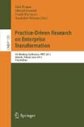 Practice-driven research on enterprise transformation: 4th Working Conference, PRET 2012, Gdansk, Poland, June 27, 2012, Proceedings