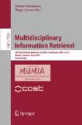 Multidisciplinary information retrieval: 5th International Retrieval Facility Conference, IRFC 2012, Vienna, Austria, July 2-3, 2012, Proceedings