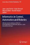 Informatics in control, automation and robotics: 8th International Conference, ICINCO 2011 Noordwijkerhout, The Netherlands, July 28-31, 2011 Revised Selected Papers