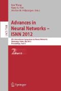 Advances in neural networks ISNN 2012: 9th International Symposium on Neural Networks, ISNN 2012, Shenyang, China, July 11-14, 2012. Proceedings, part II