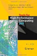Tools for high performance computing 2011: Proceedings of the 5th International Workshop on Parallel Tools for high Performance Computing, September 2011, Zih, Dresden