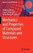 Mechanics and properties of composed materials and structures