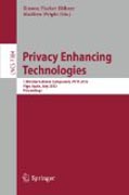 Privacy enhancing technologies: 12th International Symposium, PETS 2012, Vigo, Spain, July 11-13, 2012, Proceedings