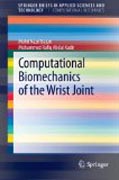 Computational biomechanics of the wrist joint