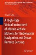 A high-rate virtual instrument of marine vehicle motions for underwater navigation and ocean remote
