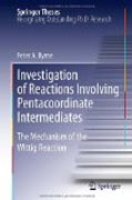 Investigation of reactions involving pentacoordinate intermediates: the mechanism of the wittig reaction