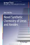 Novel synthetic chemistry of ureas and amides