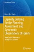 Capacity building for the planning, assessment and systematic observations of forests: with special reference to tropical regions