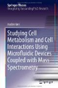 Studying cell metabolism and cell interactions using microfluidic devices coupled with mass spectrom