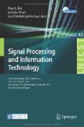 Signal processing and information technology: First International Joint Conference, SPIT 2011, Amsterdam, The Netherlands, December 1-2, 2011, Revised Selected Papers