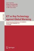 Ict as key technology against global warming: Second International Conference, ICT-GLOW 2012, Vienna, Austria, September 6, 2012, Proceedings