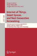 Internet of things, smart spaces, and next generation networking: 12th International Conference, NEW2AN 2012, and 5th Conference, ruSMART 2012, St. Petersburg, Russia, August 27-29, 2012, proceedings