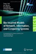 Bio-inspired models of network, information, and computing systems: 6th International ICST Conference, Bionetics 2011, York, UK, December 5-6, 2011, Revised Selected Papers