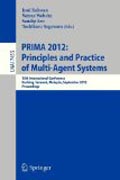 Principles and practice of multi-agent systems: 15th International Conference, PRIMA 2012, Kuching, Sarawak, Malaysia, September 3-7, 2012, Proceedings