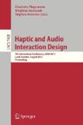 Haptic and audio interaction design: 7th International Conference, HAID 2012, Lund, Sweden, August 23-24, 2012, Proceedings