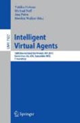 Intelligent virtual agents: 12th International Conference, IVA 2012, Santa Cruz, CA, USA, September, 12-14, 2012. Proceedings
