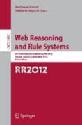 Web reasoning and rule systems: 6th International Conference, RR 2012, Vienna, Austria, September 10-12, 2012, Proceedings
