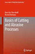Basics of cutting and abrasive processes