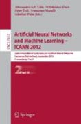 Artificial neural networks and machine learning -- ICANN 2012: 22nd International Conference on Artificial Neural Networks, Lausanne, Switzerland, September 11-14, 2012, proceedings, part II