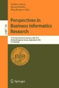 Perspectives in business informatics research: 11th International Conference, BIR 2012, Nizhny Novgorod, Russia, September 24-26, 2012, Proceedings