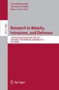 Research in attacks, intrusions and defenses: 15th International Symposium, RAID 2012, Amsterdam, The Netherlands, September 12-14, 2012, Proceedings