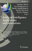 Artificial intelligence applications and innovations: AIAI 2012 International Workshops: AIAB, AIEIA, CISE, COPA, IIVC, ISQL, MHDW, and WADTMB, Halkidiki, Greece, September 27-30, 2012, Proceedings, part II